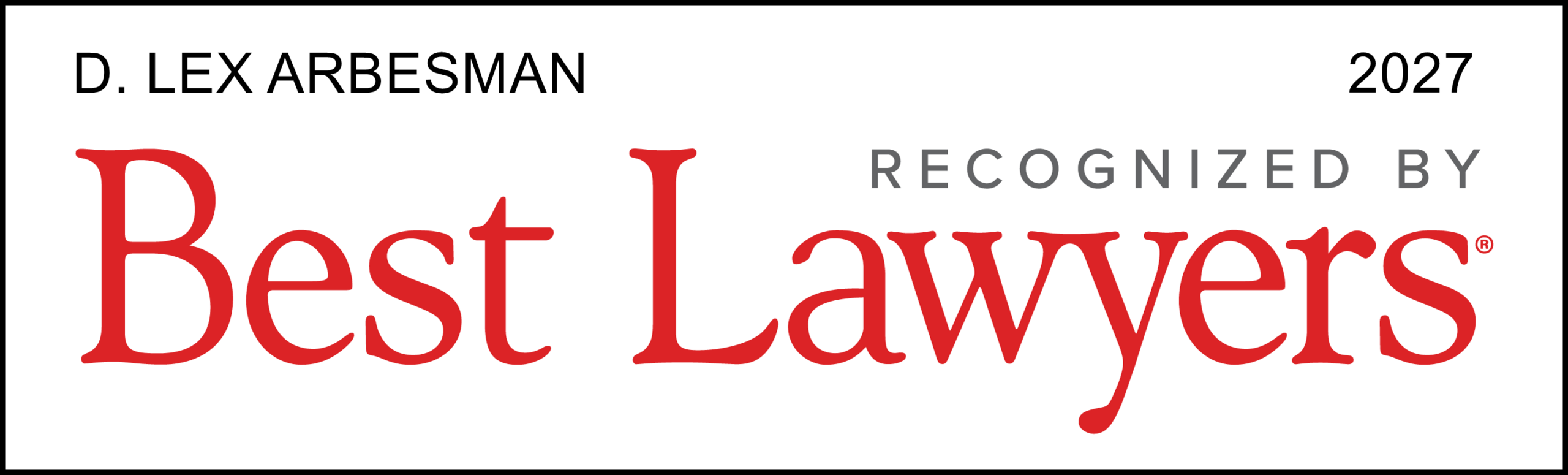 D. Lex Arbesman recognized by Best Lawyers 2027